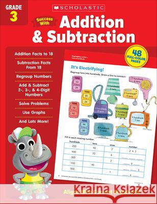 Scholastic Success with Addition & Subtraction Grade 3 Scholastic Teaching Resources 9781338798302