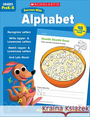 Scholastic Success with Alphabet Scholastic Teaching Resources 9781338798326 Scholastic Teaching Resources