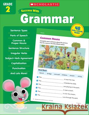 Scholastic Success with Grammar Grade 2 Scholastic Teaching Resources 9781338798395 Scholastic Teaching Resources