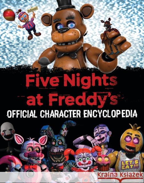 Official Character Encyclopedia Scott Cawthon 9781338804737