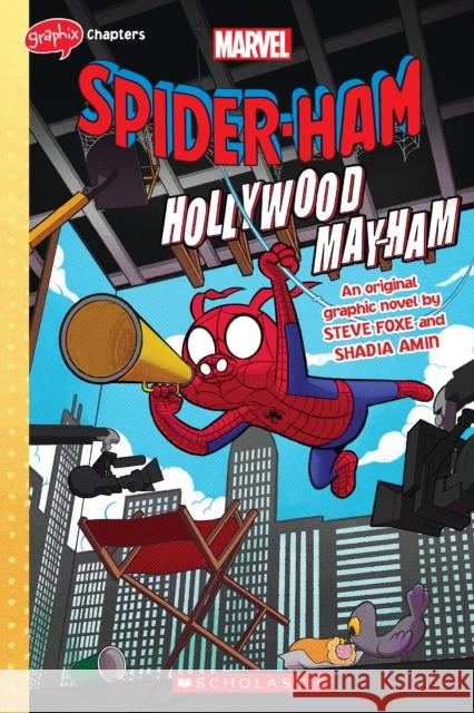 Spider-Ham: Hollywood May-Ham Foxe, Steve 9781338806694 Scholastic US