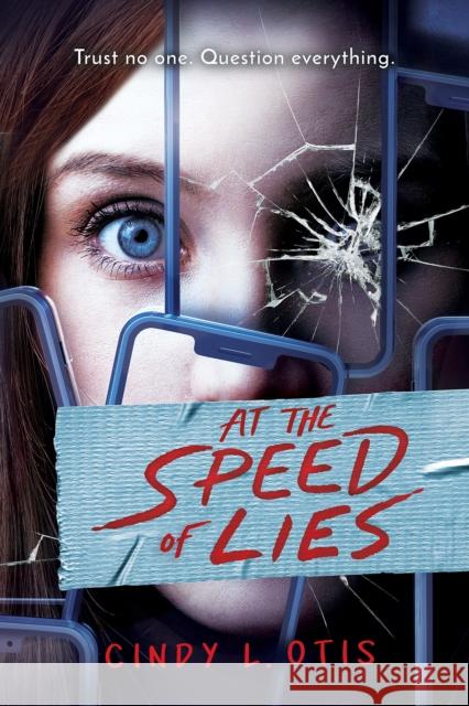 At the Speed of Lies Cindy L. Otis 9781338806762 Scholastic Press