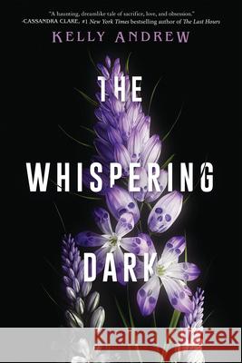 The Whispering Dark Kelly Andrew 9781338809473 Scholastic Press