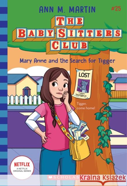 Mary Anne and the Search for Tigger (The Baby-Sitters Club #25) Ann M. Martin 9781338815078 Scholastic Inc.