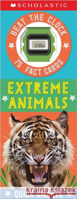 Extreme Animals Fast Fact Cards: Scholastic Early Learners (Quick Smarts) Scholastic 9781338817140