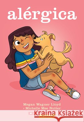 Alérgica = Allergic Lloyd, Megan Wagner 9781338830798 Scholastic en Espanol