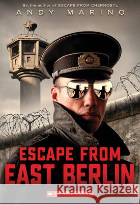 Escape from East Berlin Marino, Andy 9781338832044