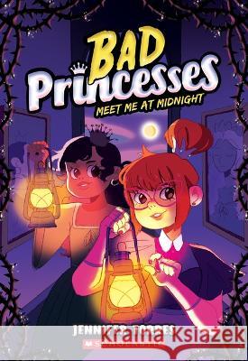 Bad Princesses #2 Jennifer Torres 9781338833171