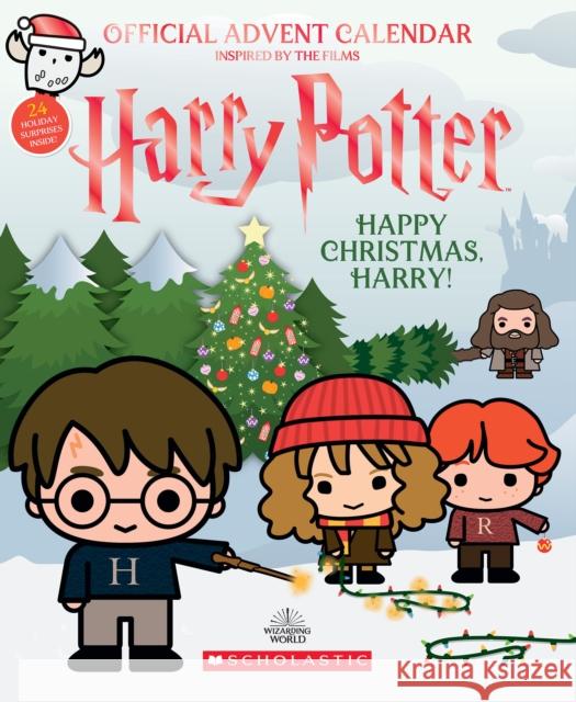 Happy Christmas, Harry: Official Harry Potter Advent Calendar Scholastic 9781338839821