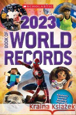 Scholastic Book of World Records 2023 Scholastic 9781338845129