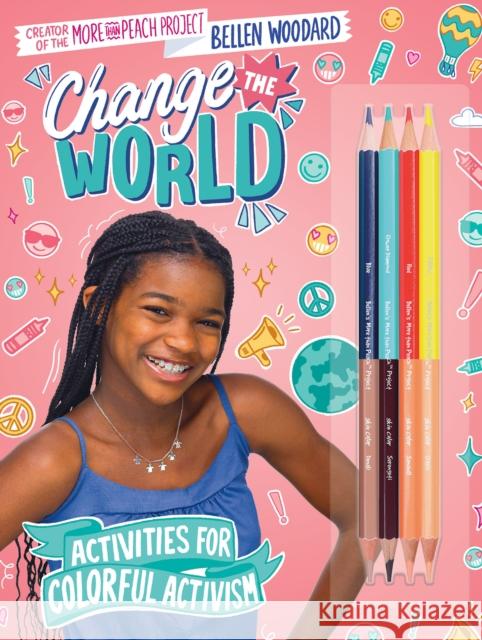 Bellen Woodard: More Than Peach: Change the World Bellen Woodard Luc 9781338851649 Scholastic Inc.