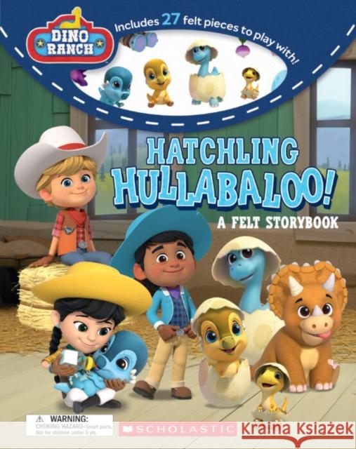 Hatchling Hullabaloo! Felt Storybook Zackery Cuevas 9781338858334