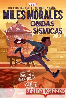 Miles Morales: Ondas Sísmicas (Miles Morales: Shock Waves) Justin A Reynolds, Pablo Leon 9781338874174