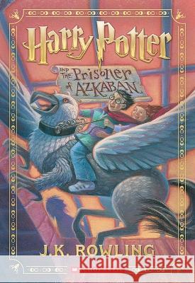 Harry Potter and the Prisoner of Azkaban (Harry Potter, Book 3) J. K. Rowling Mary Grandpr? 9781338878943 Scholastic Inc.