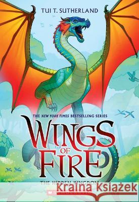 The Hidden Kingdom (Wings of Fire #3) Tui T. Sutherland 9781338883213 Scholastic Inc.