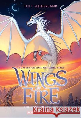 The Dangerous Gift (Wings of Fire #14) Tui T. Sutherland 9781338883329 Scholastic Inc.