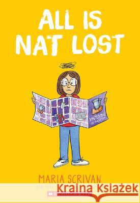 All Is Nat Lost: A Graphic Novel (Nat Enough #5) Maria Scrivan Maria Scrivan 9781338890587 Graphix