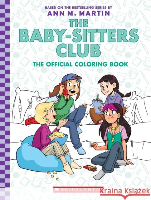 The Baby-Sitter's Club: The Official Colouring Book Ann M. Martin 9781338892413 Scholastic US