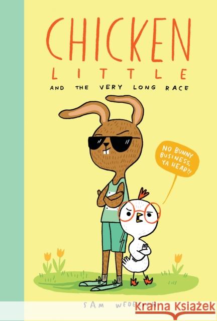 Chicken Little and the Very Long Race Sam Wedelich 9781338892420 Scholastic Press
