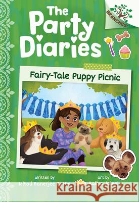 Fairy-Tale Puppy Picnic: A Branches Book (the Party Diaries #4) Mitali Banerjee Ruths Aaliya Jaleel 9781338896916 Scholastic Inc.