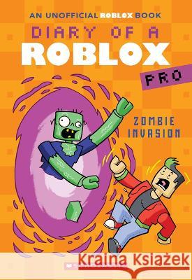 Zombie Invasion (Diary of a Roblox Pro #5) Ari Avatar 9781339008615 Scholastic Inc.