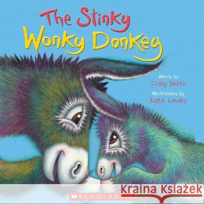 A Wonky Donkey Tale Craig Smith Katz Cowley 9781339015101