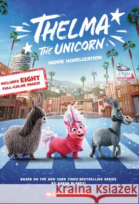 Thelma the Unicorn Movie Novelisation Scholastic 9781339016245 Scholastic US