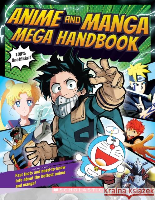 Anime and Manga Mega Handbook Scholastic 9781339017464