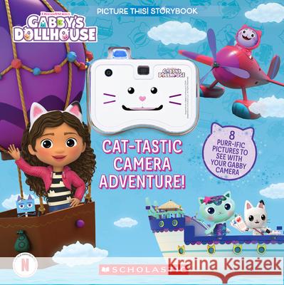 Cat-Tastic Camera Adventure! (Gabby's Dollhouse): A Picture This! Storybook Gabrielle Reyes 9781339027609 Scholastic Inc.