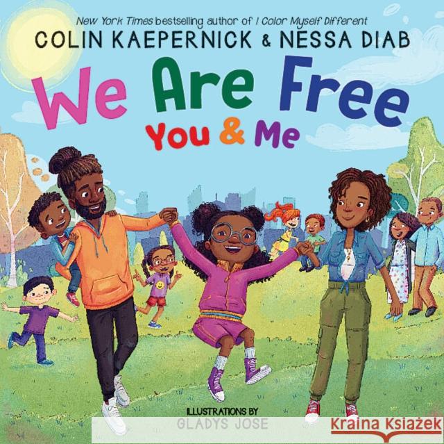 We Are Free, You and Me Nessa Diab 9781339042947 Scholastic Inc.