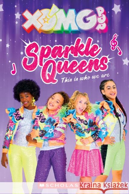 XOMG Pop: Sparkle Queens Maria S. Barbo 9781339044392 Scholastic US