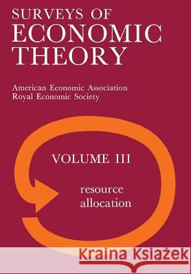 Surveys of Economic Theory: Resource Allocation Na, Na 9781349002122 Palgrave MacMillan