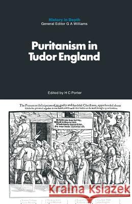 Puritanism in Tudor England H. C. Porter 9781349005444 Palgrave MacMillan