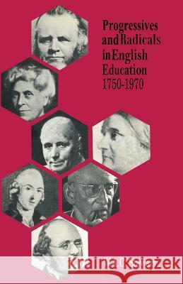 Progressives and Radicals in English Education 1750-1970 W. A. C. Stewart 9781349012220 Palgrave MacMillan