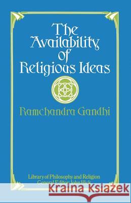 The Availability of Religious Ideas Ramchandra Gandhi 9781349015757