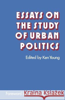 Essays on the Study of Urban Politics Ken Young 9781349021352 Palgrave MacMillan
