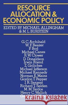 Resource Allocation and Economic Policy Michael G. Allingham M. L. Burstein 9781349026753