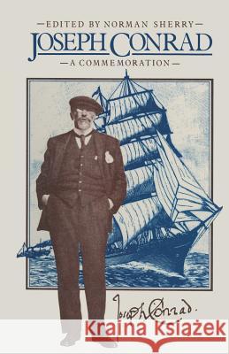 Joseph Conrad: A Commemoration Sherry, Norman 9781349027811 Palgrave MacMillan