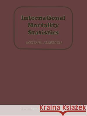 International Mortality Statistics Michael Alderson 9781349038572 Palgrave MacMillan