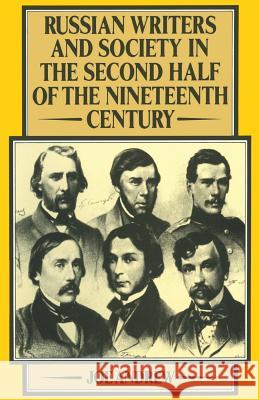 Russian Writers and Society in the Second Half of the Nineteenth Century Joe, Professor Andrew 9781349044207 Palgrave MacMillan