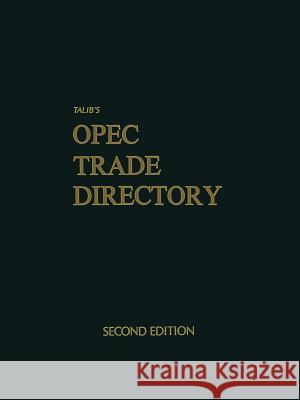 Talib's OPEC Trade Directory Samuel Esmail 9781349046966 Palgrave MacMillan
