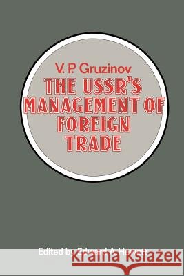 The USSR’s Management of Foreign Trade V.P. Gruzinov 9781349048342 Palgrave Macmillan