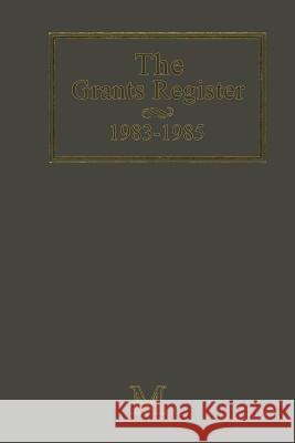 The Grants Register 1983-1985 Craig Alan Lerner Roland Turner 9781349049752 Palgrave MacMillan