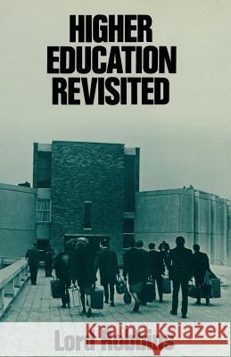 Higher Education Revisited Lord Robbins 9781349053858 Palgrave MacMillan