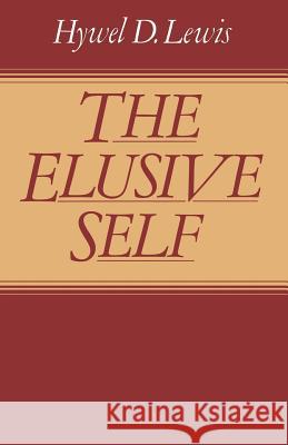 The Elusive Self Hywel David Lewis 9781349055180
