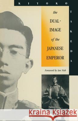 The Dual-Image of the Japanese Emperor Kiyoko Takeda 9781349055487