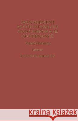 Management Accountability and Corporate Governance: Selected Readings Midgley, K. 9781349059461 Palgrave MacMillan