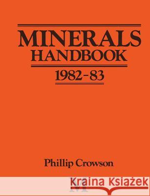 Minerals Handbook 1982–83 Phillip Crowson 9781349063314 Palgrave Macmillan