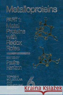 Metalloproteins: Part 1: Metal Proteins with Redox Roles Harrison, P. M. 9781349063741 Palgrave MacMillan