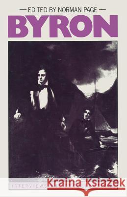 Byron: Interviews and Recollections Page, Professor Norman 9781349066346 Palgrave MacMillan